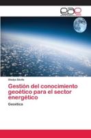 Gestión del conocimiento geoético para el sector energético 6202123133 Book Cover