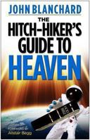 The Hitch-Hiker's Guide to Heaven 0852349386 Book Cover