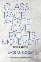 Class, Race, and the Civil Rights Movement (Blacks in the Diaspora) 0253204070 Book Cover