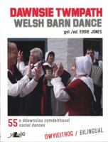 Dawnsie Twmpath = Welsh Barn Dances 0862432421 Book Cover
