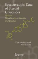 Spectroscopic Data of Steroid Glycosides: Volume 6 1441921710 Book Cover