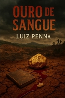 OURO DE SANGUE (Portuguese Edition) B0FCRTFY1H Book Cover