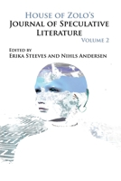 House of Zolo's Journal of Speculative Literature, Volume 2 1989587097 Book Cover