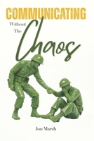 Communicating Without The Chaos B0GT51WWSD Book Cover
