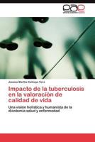 Impacto de la tuberculosis en la valoración de calidad de vida 3845482427 Book Cover