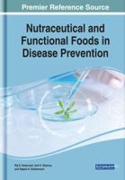 Nutraceutical and Functional Foods in Disease Prevention Nutraceutical and Functional Foods in Disease Prevention 1522532676 Book Cover