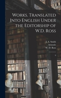 Works. Translated Into English Under the Editorship of W.D. Ross: 9 1019269936 Book Cover