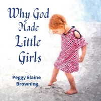 Why God made Little Girls 1954343051 Book Cover