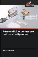 Personalità e benessere dei tossicodipendenti (Italian Edition) 620957307X Book Cover