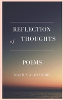 Reflection of Thoughts: Poems B0932GNN7Q Book Cover