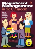 Magnificent Management in the Classroom Bk 2 1877536075 Book Cover