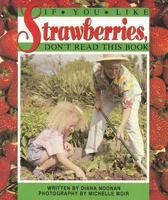 If You Like Strawberries, Don't Read This Book 0790106213 Book Cover