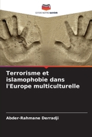 Terrorisme et islamophobie dans l'Europe multiculturelle (French Edition) 6208414741 Book Cover