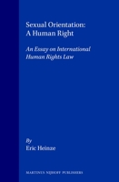 Sexual Orientation - A Human Right:An Essay on International Human Rights Law 0792330188 Book Cover