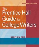 The Prentice Hall Guide for College Writers 0205752071 Book Cover