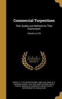 Commercial Turpentines: Their Quality and Methods for Their Examination 1141178826 Book Cover