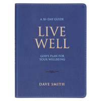 Live Well; God's Plan for Your Wellbeing 1639529047 Book Cover