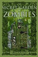 The Secret Garden of Zombies 0615987303 Book Cover