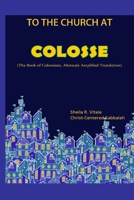 To The Church At Colosse 1983533610 Book Cover