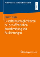 Gestaltungsmöglichkeiten bei der öffentlichen Ausschreibung von Bauleistungen (Baubetriebswesen und Bauverfahrenstechnik) 3658421827 Book Cover