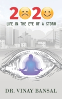 2020 - Life in the Eye of a Storm B087L4TGWX Book Cover