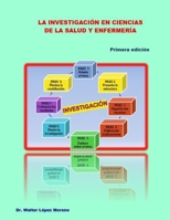 La investigación en ciencias de la salud y enfermería B08VYJKK77 Book Cover