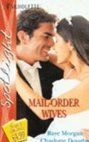 Mail-Order Wives 037360405X Book Cover