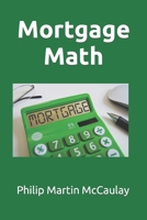 Mortgage Math 1975621115 Book Cover
