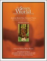 The Story of the World: History for the Classical Child: Activity Book 1: Ancient Times: From the Earliest Nomads to the Last Roman Emperor 1933339055 Book Cover