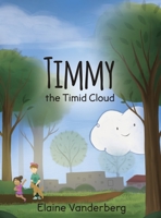 Timmy, the Timid Cloud 1648049591 Book Cover