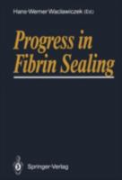 Progress in Fibrin Sealing 3540507973 Book Cover