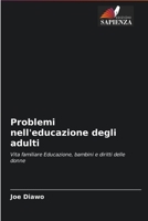 Problemi nell'educazione degli adulti 620409341X Book Cover