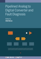 Pipelined Analog to Digital Converter and Fault Diagnosis 075031768X Book Cover