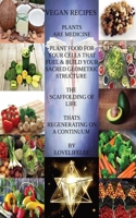 Vegan Recipes Plants Are Medicine 1839455772 Book Cover