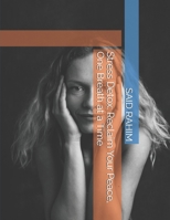 Stress Detox: Reclaim Your Peace, One Breath at a Time B0DSH4ZY26 Book Cover