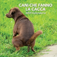 2021 Calendario Cani Che Fanno La Cacca: Cani Regalo B08MSMJ4L3 Book Cover
