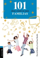 101 Ideas creativas para la familia 8482678493 Book Cover