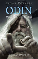 Pagan Portals - Odin: Meeting the Norse Allfather 1785354809 Book Cover