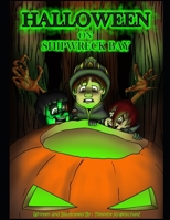 Halloween On Shipwreck Bay B08L47S3L5 Book Cover