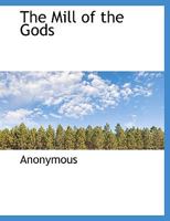The Mill of the Gods 1140440136 Book Cover