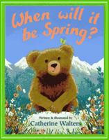 When Will It Be Spring? 0439077729 Book Cover