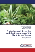 Phytochemical Screening and the Evaluation 3659322016 Book Cover