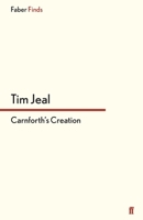 Carnforth's Creation 0571303978 Book Cover