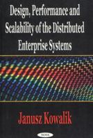 Design, Performance and Scalability of the Distributed Enterprise Systems 1590331710 Book Cover