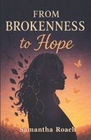 From Brokenness to Hope 191825205X Book Cover