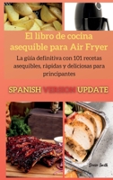 El libro de cocina asequible para Air Fryer: La guía definitiva con 79 recetas asequibles, rápidas y deliciosas para principiantes 1802261338 Book Cover