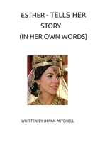 ESTHER - Tells Her Story 131200679X Book Cover