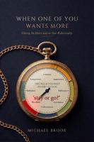 When One of You Wants More: Closing the Desire Gap in Your Relationship 1764893905 Book Cover