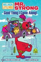 Mr. Strong: Good Thing I Came Along 1421540738 Book Cover