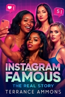 Instagram Famous The True Story B0FJ7J485P Book Cover